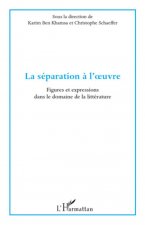 La séparation ? l'oeuvre