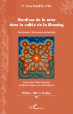 Gardiens de la terre dans la vallée de la Manning
