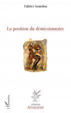 La position du démissionnaire