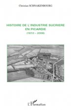 Histoire de l'industrie sucri?re en Picardie