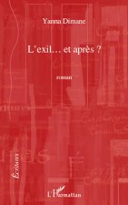 L'exil... et apr?s?