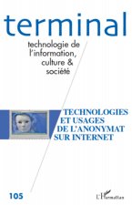 Technologies et usages de l'anonymat sur Internet