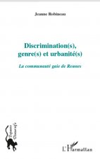 Discrimination(s), genre(s) et urbanité(s)