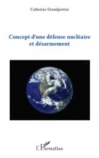 Concept d'une défense nucléaire et désarmement