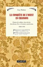 La conqu?te de l'Ouest en chansons