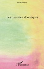 Les paysages alcooliques