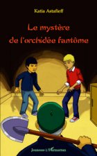 Le myst?re de l'orchidée fantôme