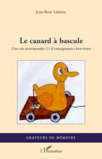 Le canard ? bascule