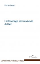 L'anthropologie transcendantale de Kant