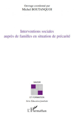 Interventions sociales aupr?s de familles en situation de précarité