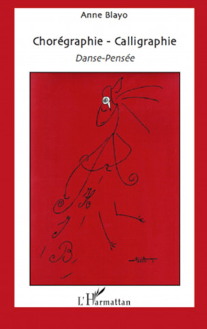 Chorégraphie - Calligraphie
