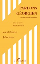 Parlons géorgien (Deuxi?me édition augmentée)