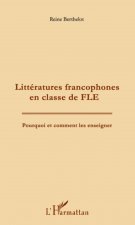 Litteratures francophones en classe de FLE