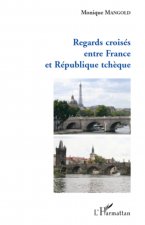 Regards croisés entre France et République tch?que