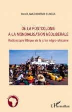 De la postcolonie ? la mondialisation néolibérale