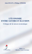 L'économie entre savoir et illusion