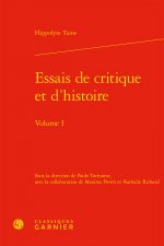 Essais de Critique Et d'Histoire. Volume I