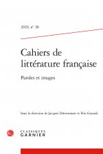 Cahiers de Litterature Francaise: Paroles Et Images
