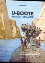 U-Boote En Mediterranee  Tome 1