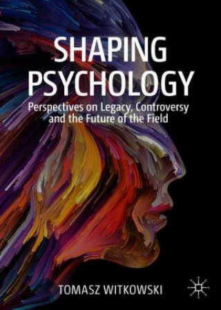 Shaping Psychology