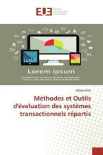 Methodes et Outils d'evaluation des systemes transactionnels repartis