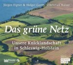 Das grüne Netz. Unsere Knicklandschaft in Schleswig-Holstein