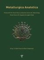Metallurgica Anatolica: Festschrift Fur Unsal Yalcin Anlasslich Seines 65. Geburtstags