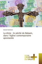 dime; le peche de Balaam, dans l'eglise contemporaine apostasiee