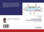 Secure And Policy Compliant Source Routing