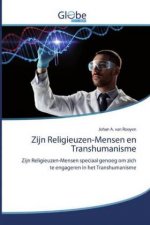 Zijn Religieuzen-Mensen en Transhumanisme
