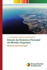 Estudo da Dinamica Florestal do Miombo Angolano