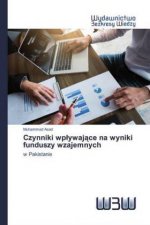 Czynniki wplywające na wyniki funduszy wzajemnych