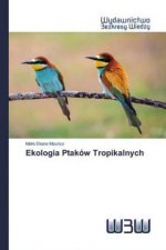 Ekologia Ptakow Tropikalnych