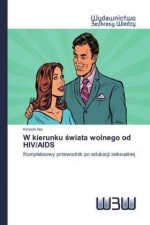W kierunku świata wolnego od HIV/AIDS