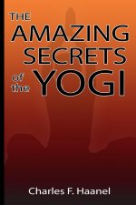 Amazing Secrets of the Yogi