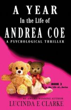 Year in The Life of Andrea Coe