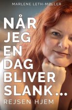 N?r jeg en dag bliver slank ...