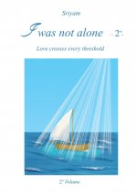 I was not alone -2 Degrees-