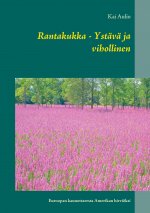 Rantakukka - Ystava ja vihollinen