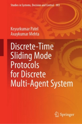 Discrete-Time Sliding Mode Protocols for Discrete Multi-Agent System