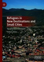 Refugees in New Destinations and Small Cities