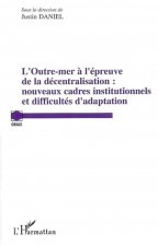 L'Outre-mer ? l'épreuve de la décentralisation