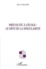 Précocité ? l'école : le défi de la singularité