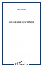 Les Ombres de l'éphém?re