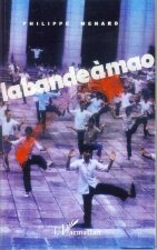 La bande ? Mao