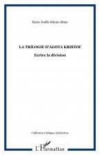 La trilogie d'Agota Kristof