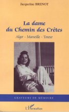 La dame du Chemin des Cr?tes