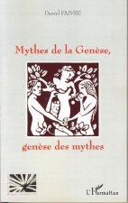 Mythes de la Gen?se, gen?se des mythes