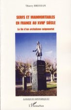 Serfs et mainmortables en France au XVIIIe si?cle