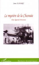 Le myst?re de la Chesnaie